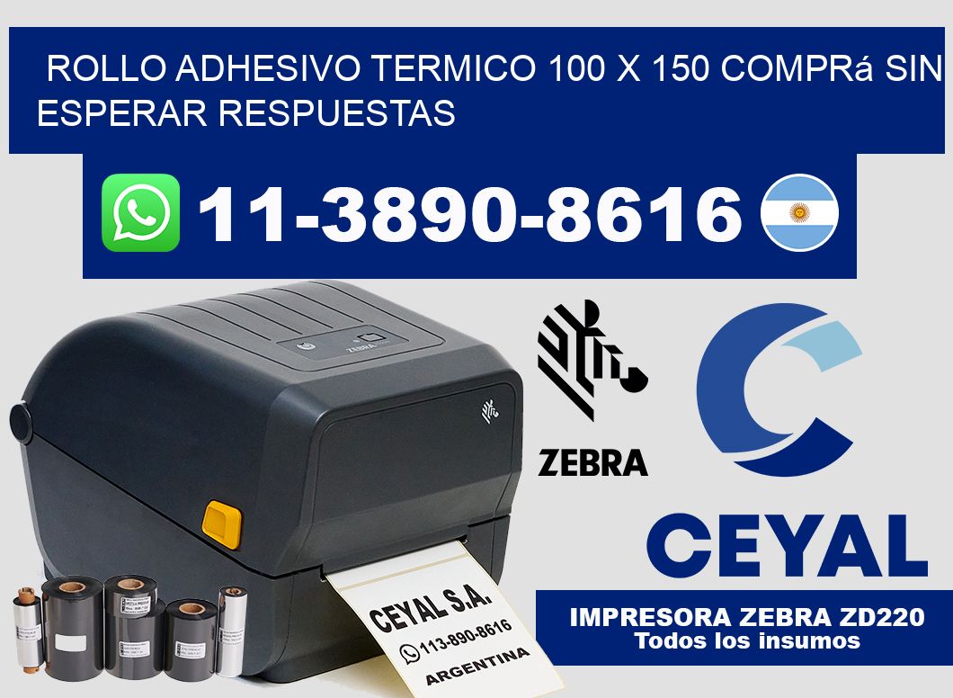 ROLLO ADHESIVO TERMICO 100 X 150 Comprá sin esperar respuestas