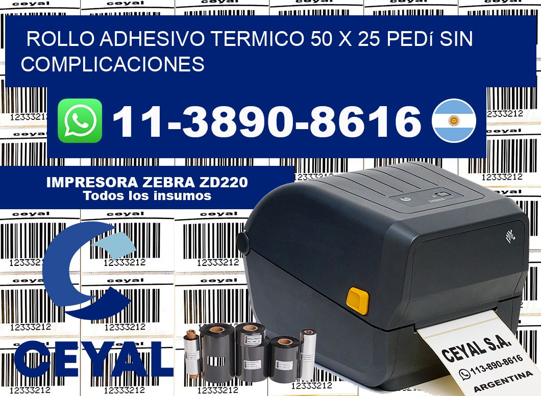 ROLLO ADHESIVO TERMICO 50 X 25 Pedí sin complicaciones