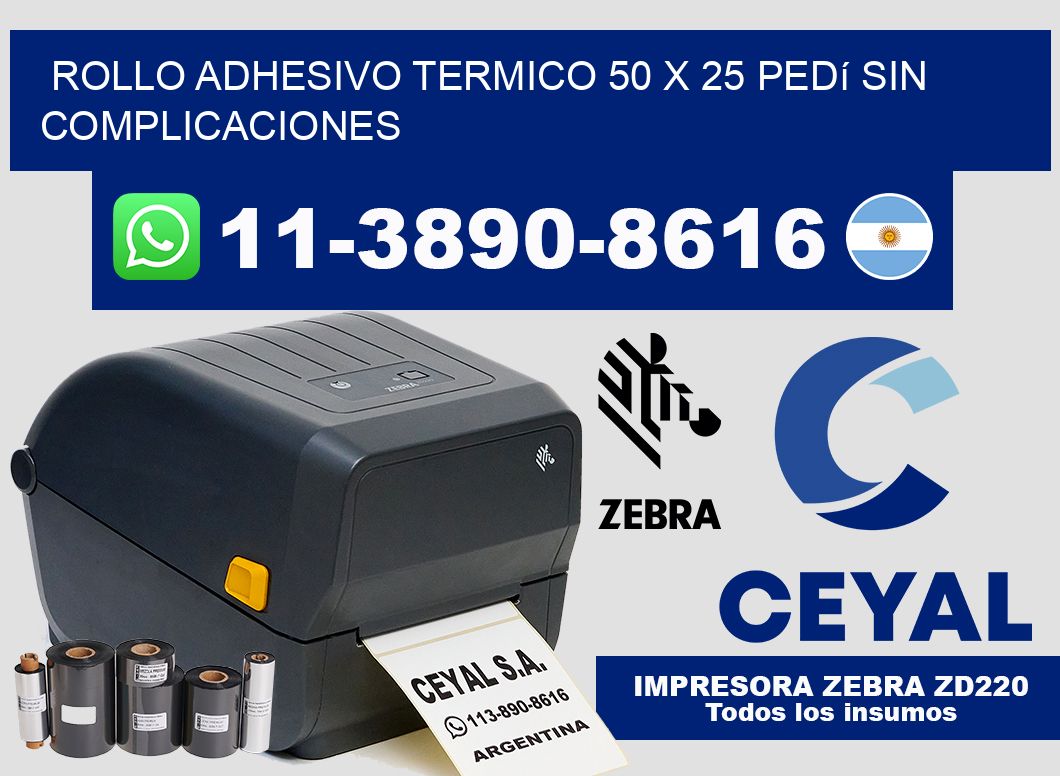 ROLLO ADHESIVO TERMICO 50 X 25 Pedí sin complicaciones