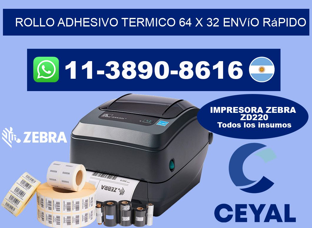 ROLLO ADHESIVO TERMICO 64 X 32 Envío rápido