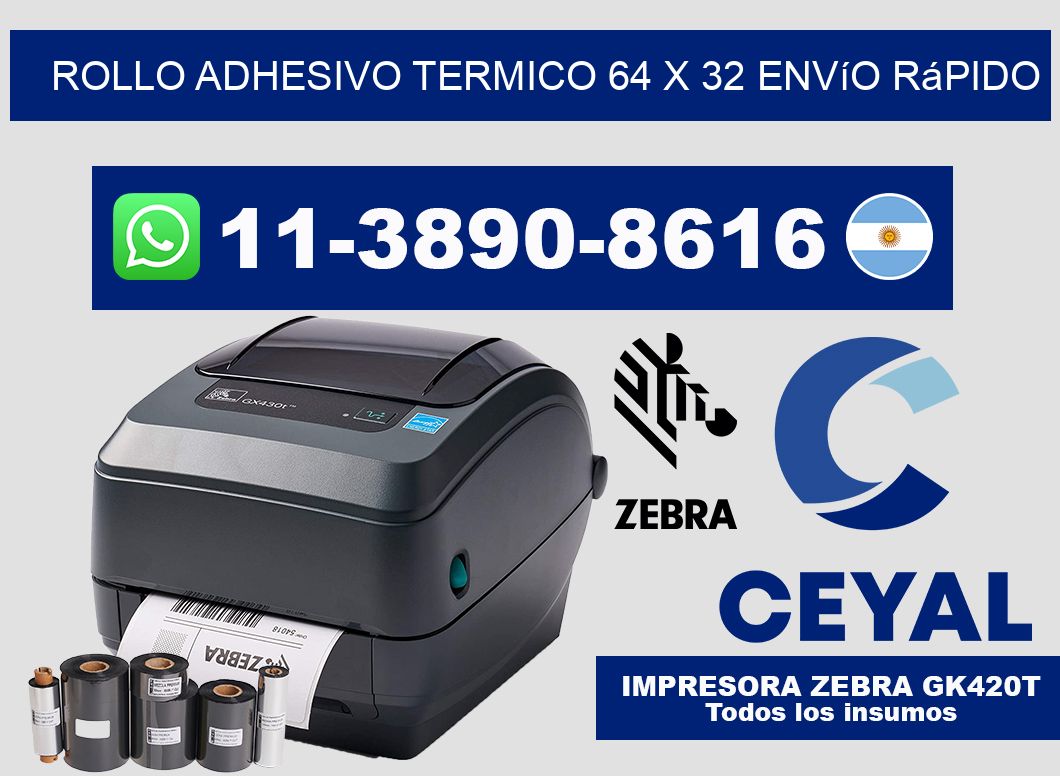 ROLLO ADHESIVO TERMICO 64 X 32 Envío rápido