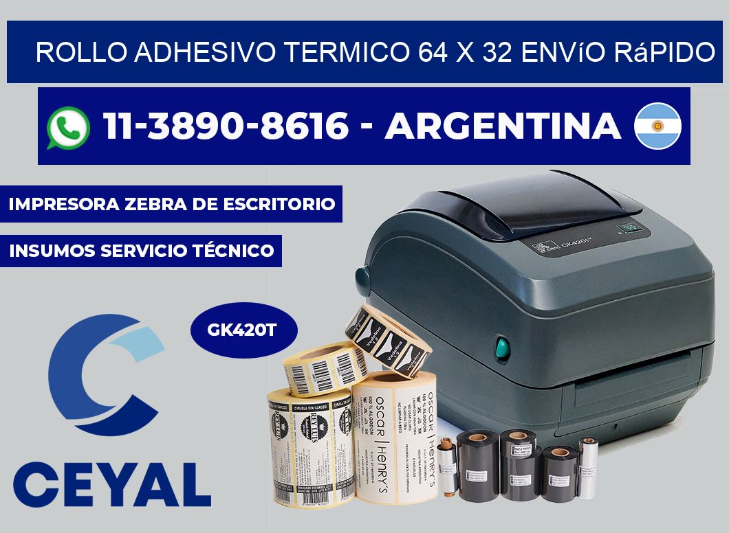 ROLLO ADHESIVO TERMICO 64 X 32 Envío rápido