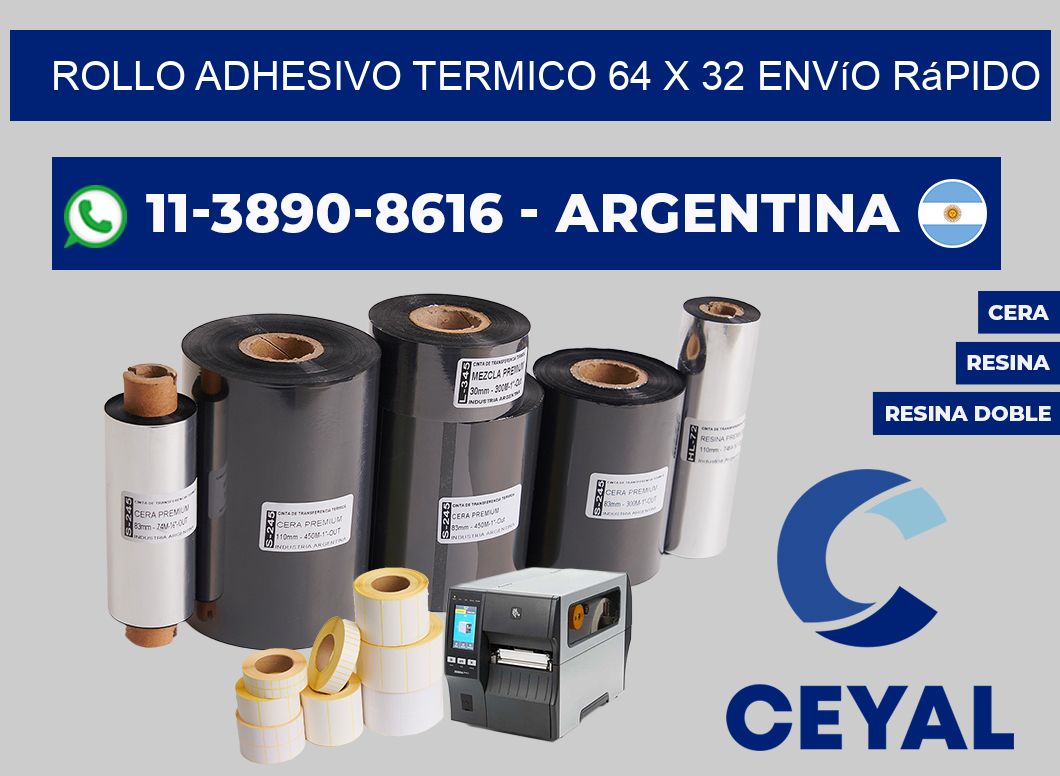 ROLLO ADHESIVO TERMICO 64 X 32 Envío rápido