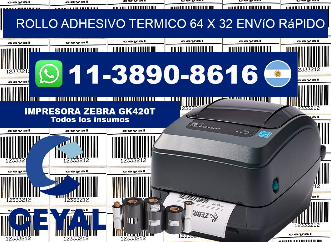 ROLLO ADHESIVO TERMICO 64 X 32 Envío rápido