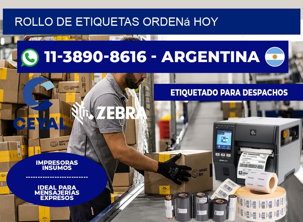 ROLLO DE ETIQUETAS Ordená hoy