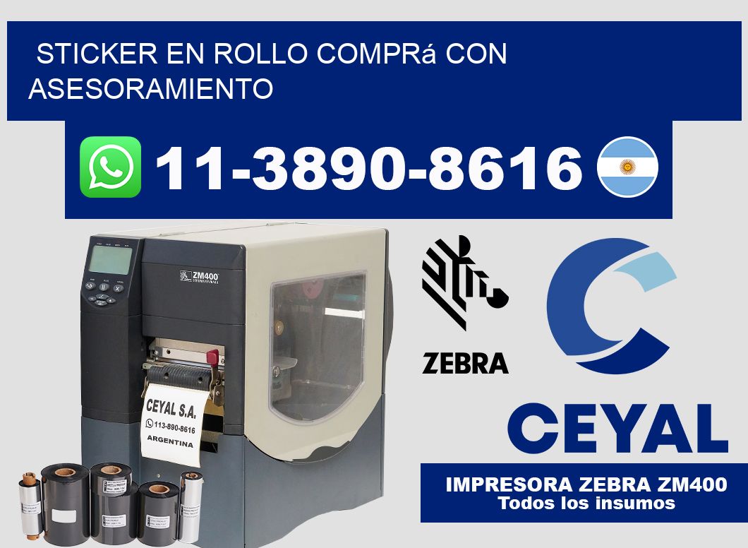 STICKER EN ROLLO Comprá con asesoramiento
