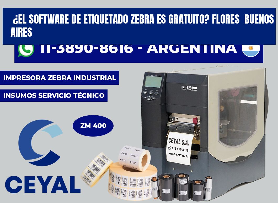 ¿El software de etiquetado Zebra es gratuito? Flores Buenos Aires