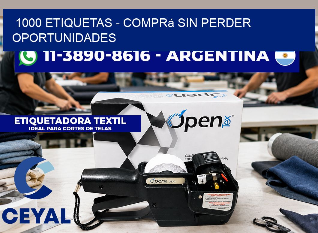 1000 ETIQUETAS - Comprá sin perder oportunidades