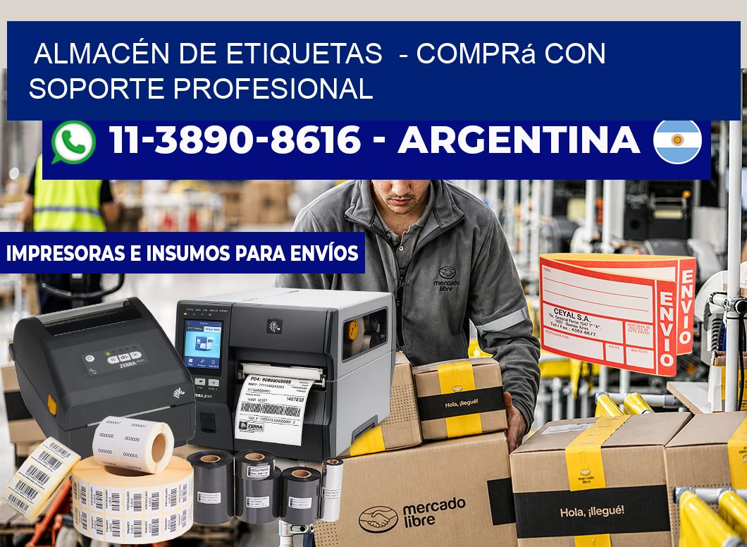 ALMACÉN DE ETIQUETAS - Comprá con soporte profesional