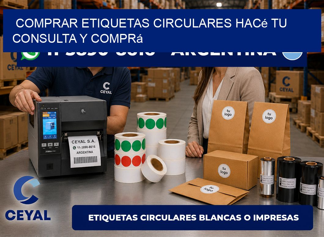 COMPRAR ETIQUETAS CIRCULARES Hacé tu consulta y comprá