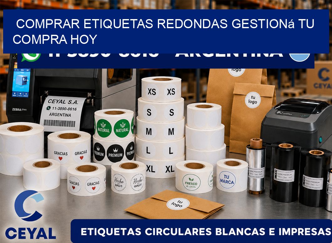 COMPRAR ETIQUETAS REDONDAS Gestioná tu compra hoy