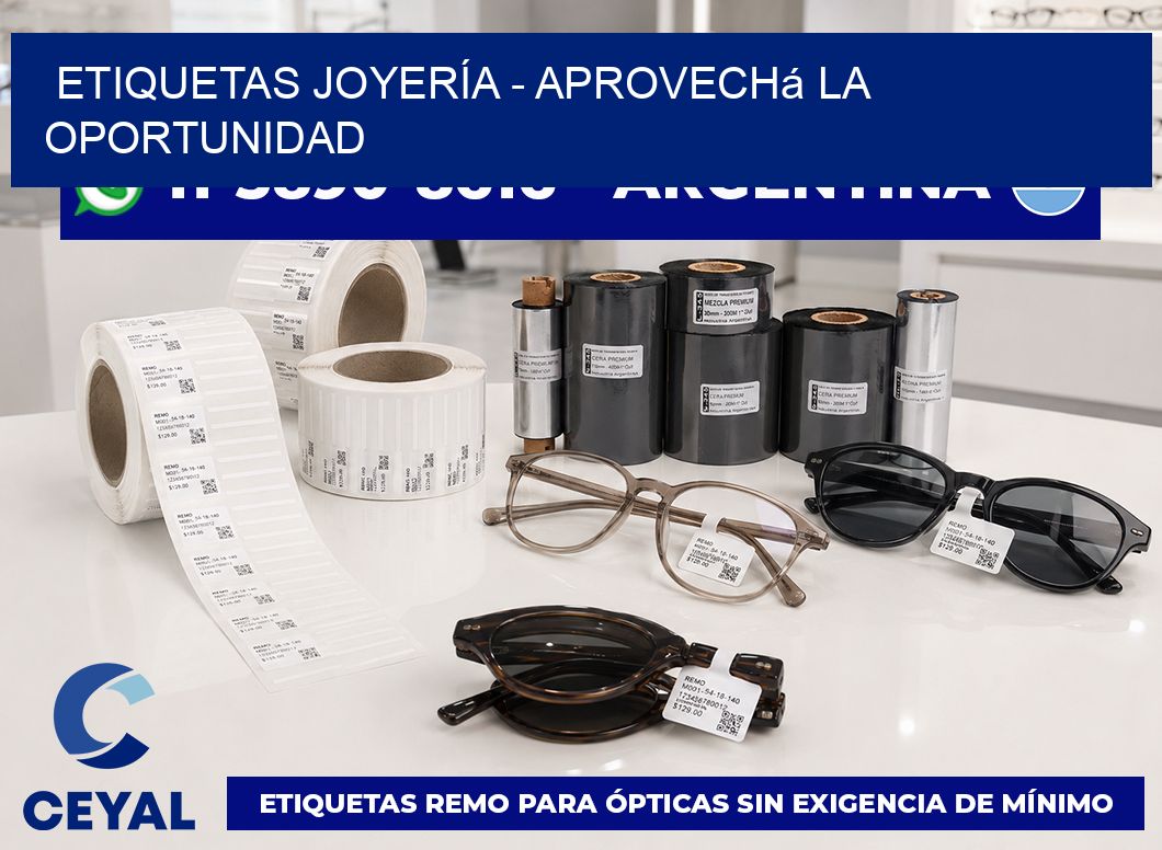 ETIQUETAS JOYERÍA - Aprovechá la oportunidad