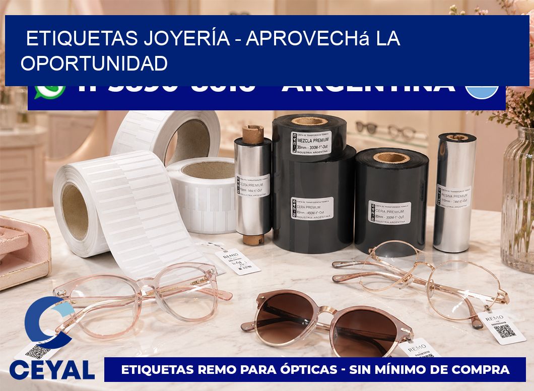 ETIQUETAS JOYERÍA - Aprovechá la oportunidad