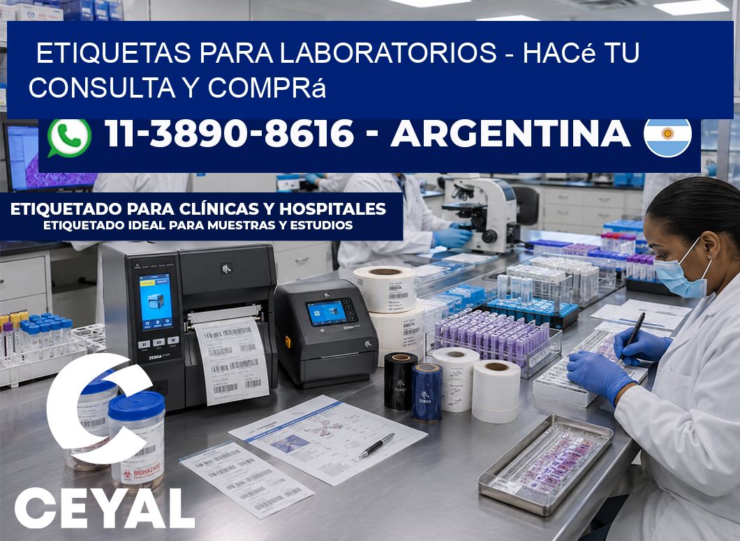 ETIQUETAS PARA LABORATORIOS - Hacé tu consulta y comprá