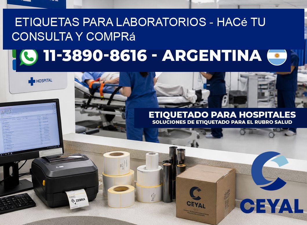ETIQUETAS PARA LABORATORIOS - Hacé tu consulta y comprá