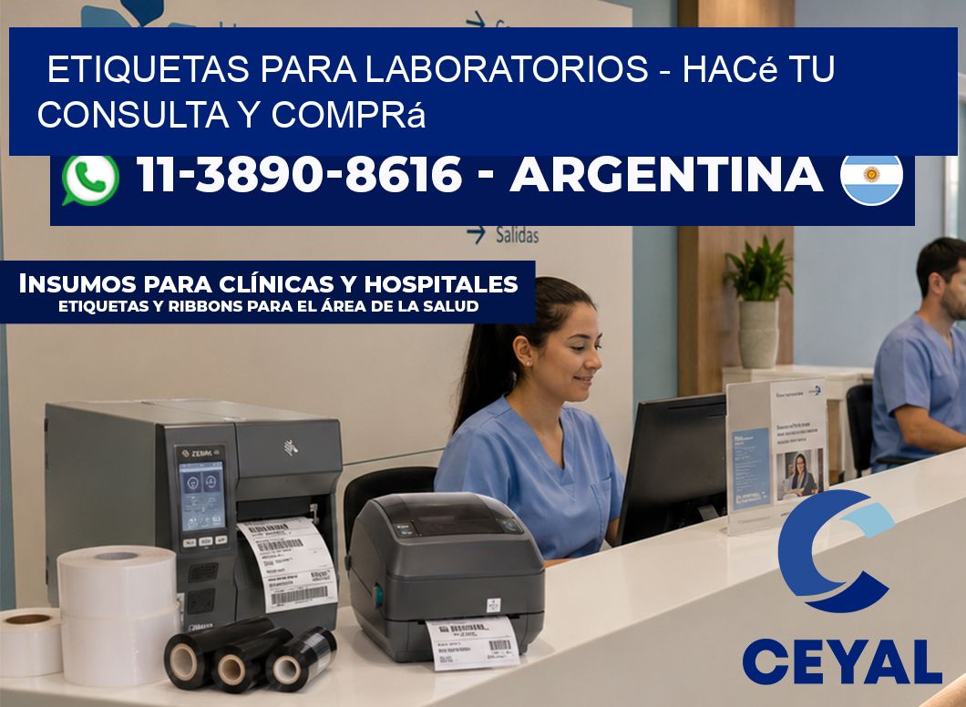 ETIQUETAS PARA LABORATORIOS - Hacé tu consulta y comprá