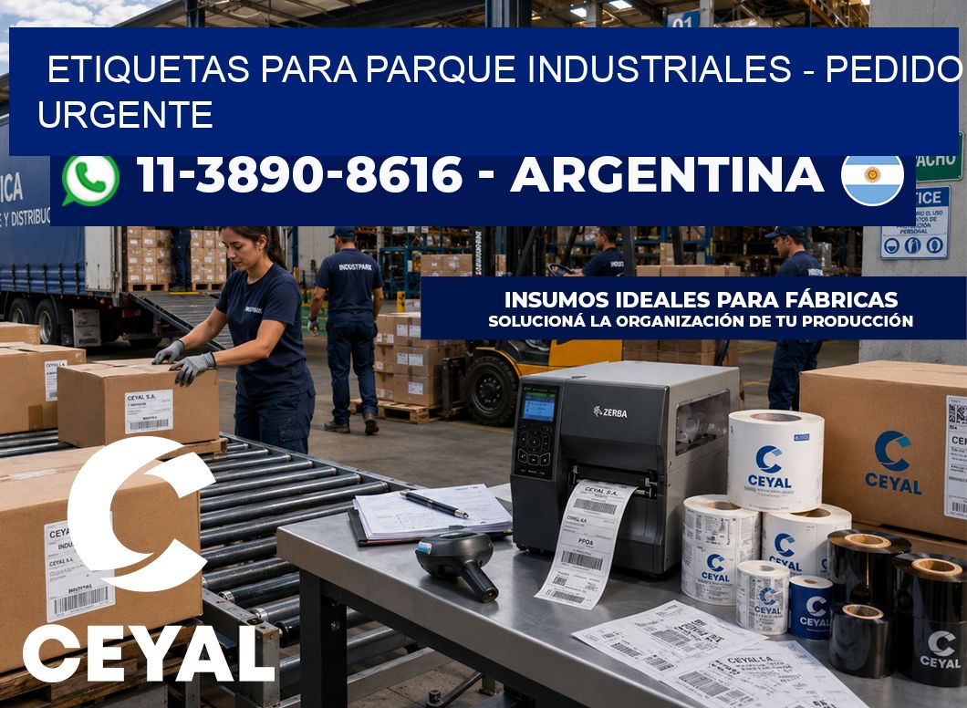 ETIQUETAS PARA PARQUE INDUSTRIALES - Pedido urgente