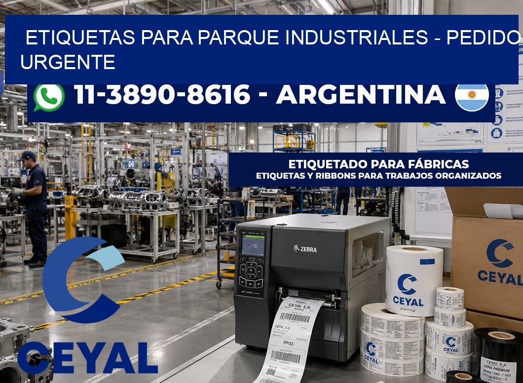 ETIQUETAS PARA PARQUE INDUSTRIALES – Pedido urgente