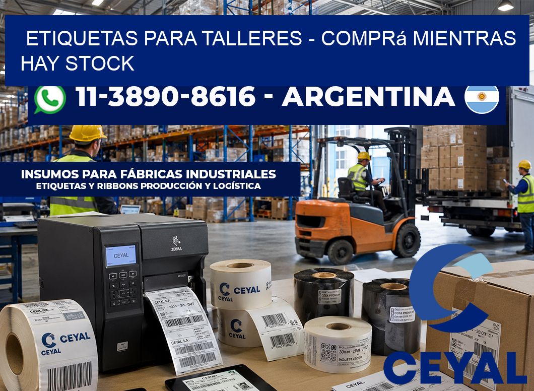 ETIQUETAS PARA TALLERES - Comprá mientras hay stock