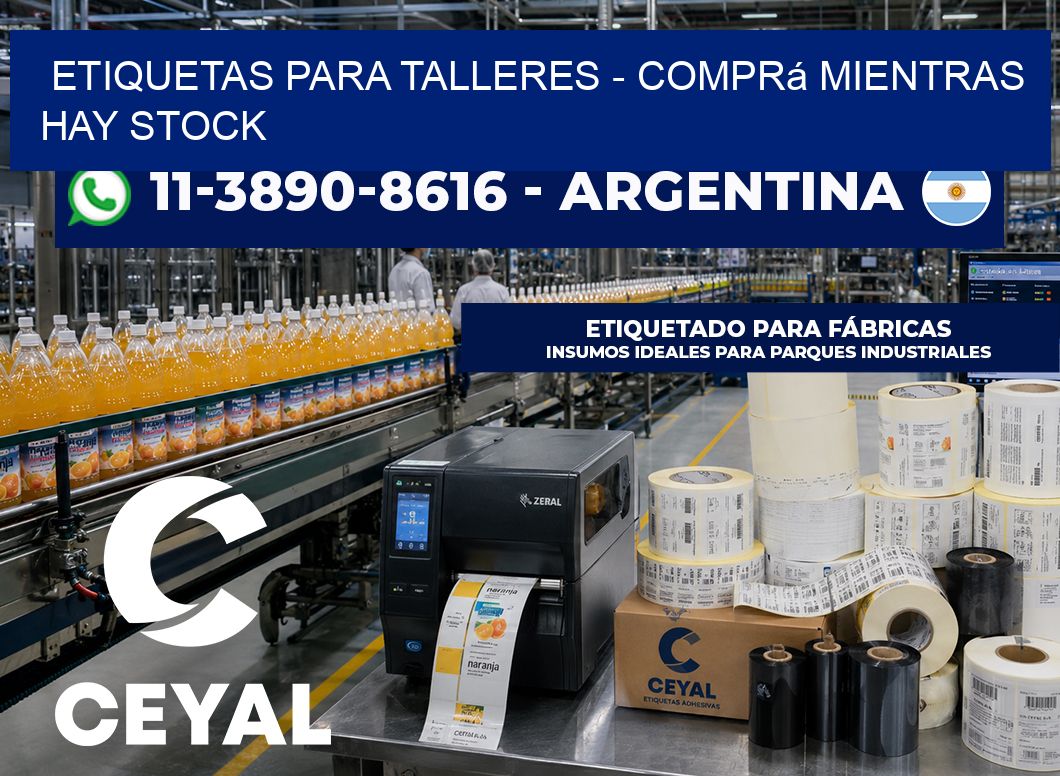 ETIQUETAS PARA TALLERES – Comprá mientras hay stock