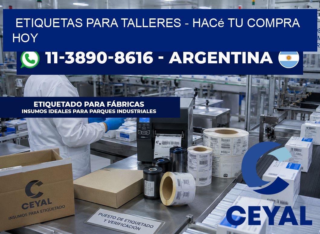 ETIQUETAS PARA TALLERES - Hacé tu compra hoy