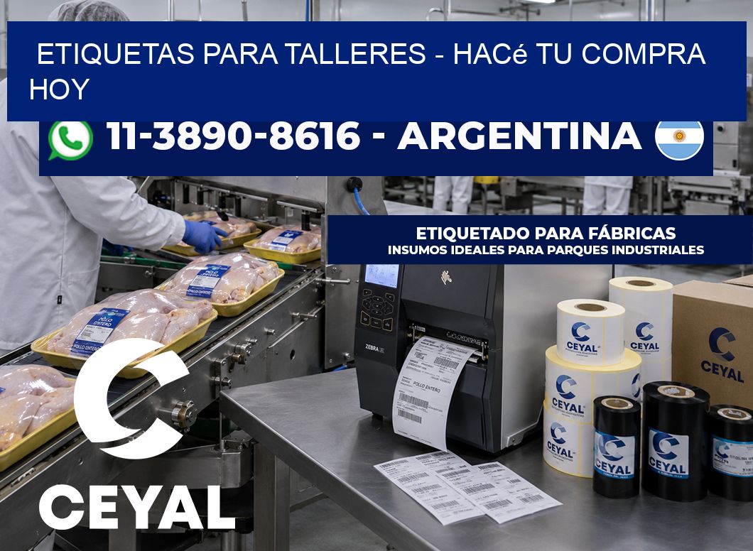 ETIQUETAS PARA TALLERES - Hacé tu compra hoy