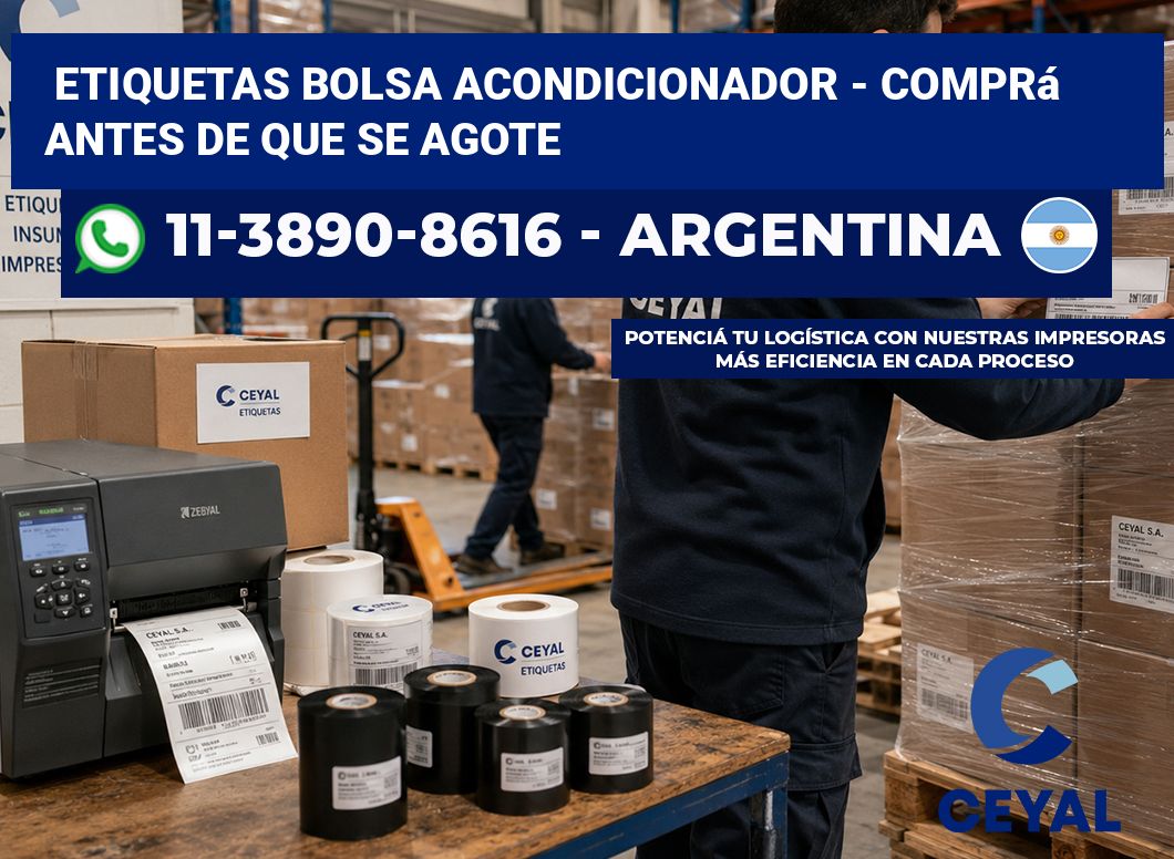 Etiquetas Bolsa acondicionador - Comprá antes de que se agote