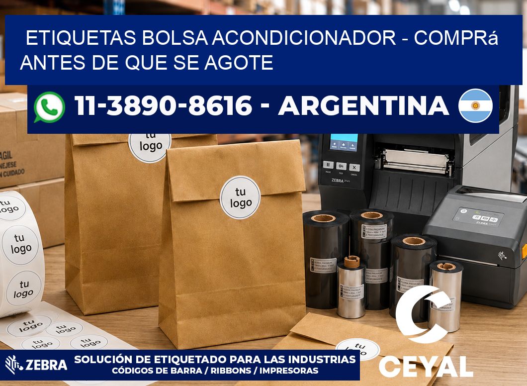 Etiquetas Bolsa acondicionador - Comprá antes de que se agote