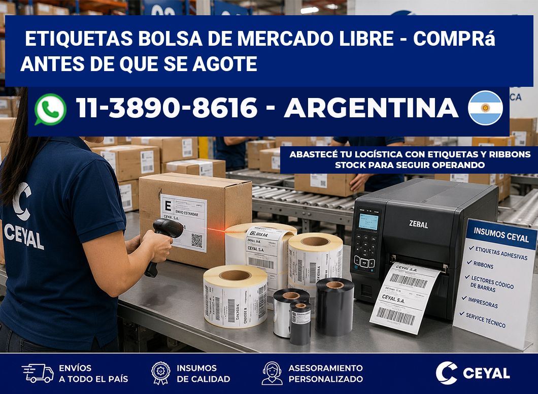 Etiquetas Bolsa de Mercado Libre - Comprá antes de que se agote