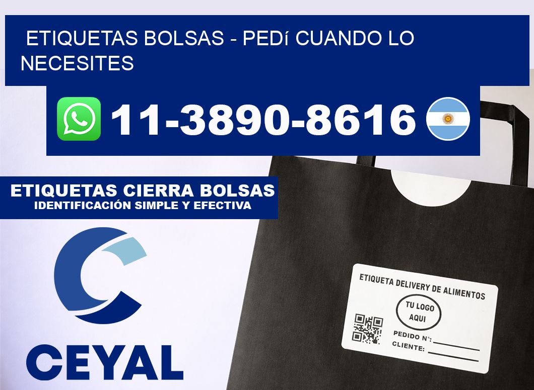 ETIQUETAS BOLSAS - Pedí cuando lo necesites