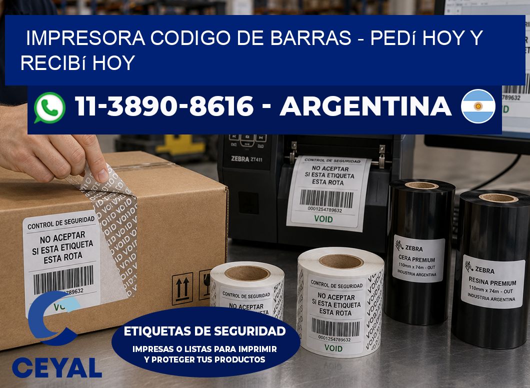 IMPRESORA CODIGO DE BARRAS - Pedí hoy y recibí hoy
