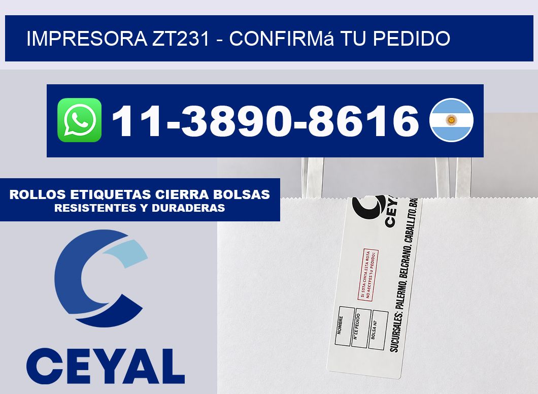 IMPRESORA ZT231 - Confirmá tu pedido