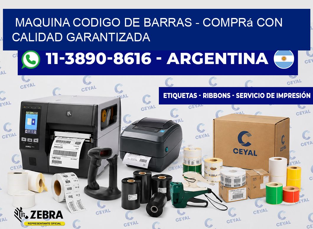 MAQUINA CODIGO DE BARRAS - Comprá con calidad garantizada