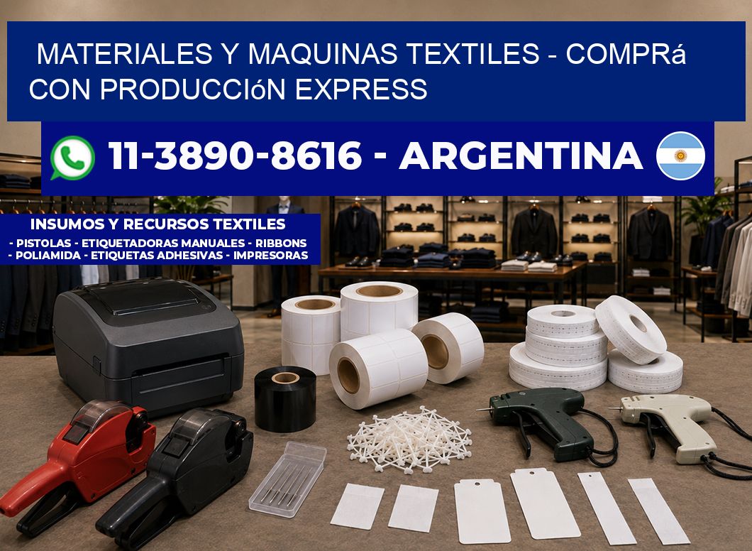 MATERIALES Y MAQUINAS TEXTILES - Comprá con producción express
