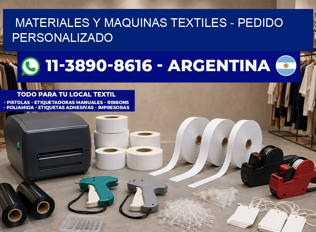 MATERIALES Y MAQUINAS TEXTILES - Pedido personalizado