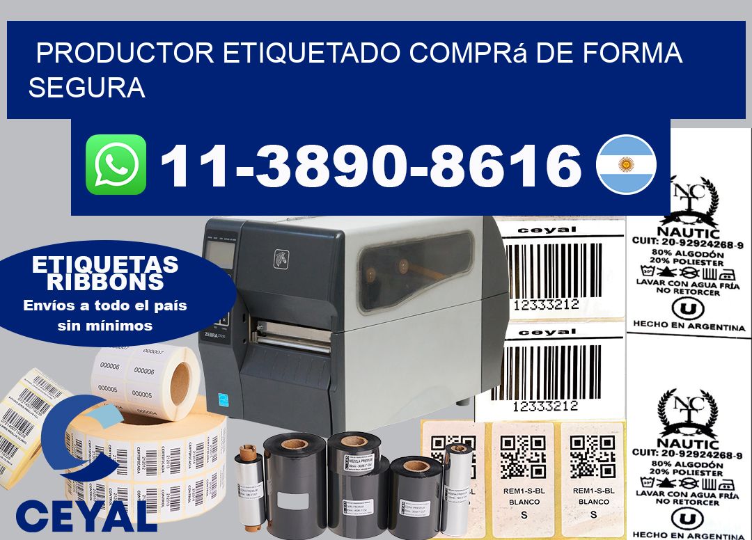 PRODUCTOR ETIQUETADO Comprá de forma segura