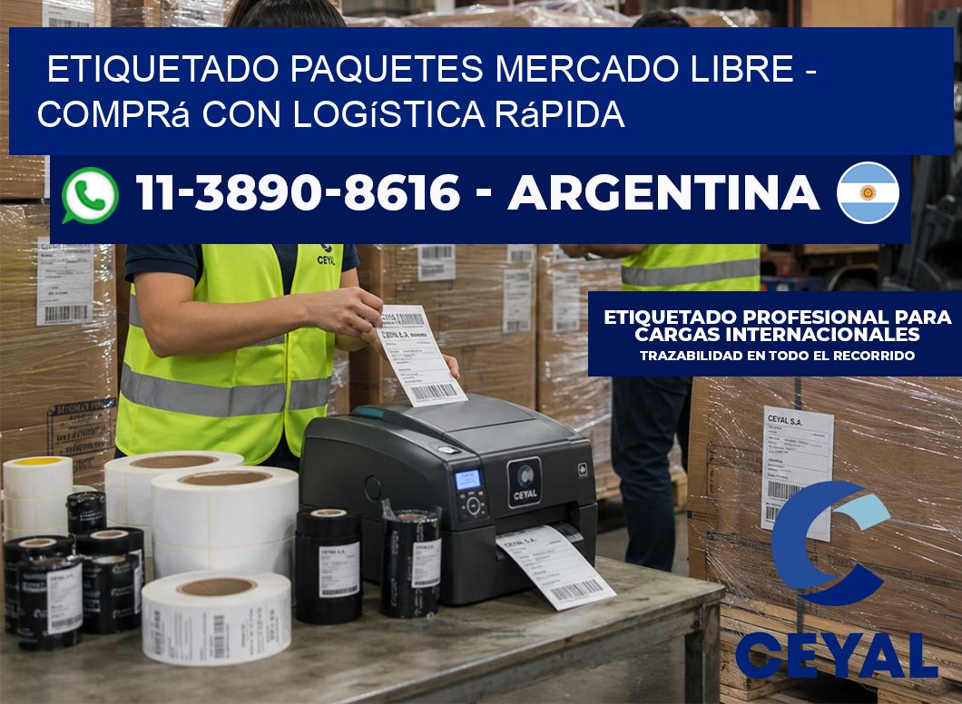 etiquetado paquetes mercado libre - Comprá con logística rápida