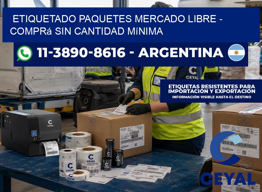 etiquetado paquetes mercado libre - Comprá sin cantidad mínima