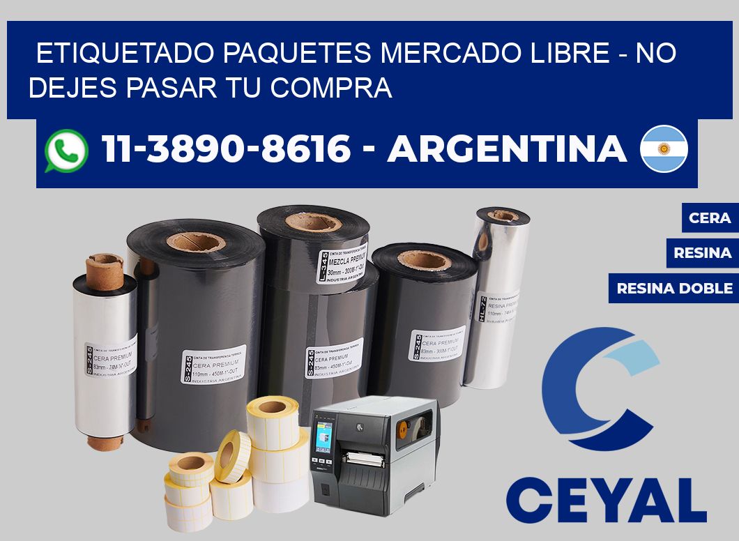 etiquetado paquetes mercado libre - No dejes pasar tu compra
