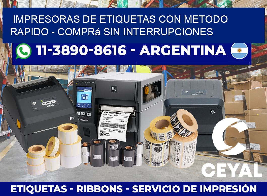 IMPRESORAS DE ETIQUETAS CON METODO RAPIDO - Comprá sin interrupciones