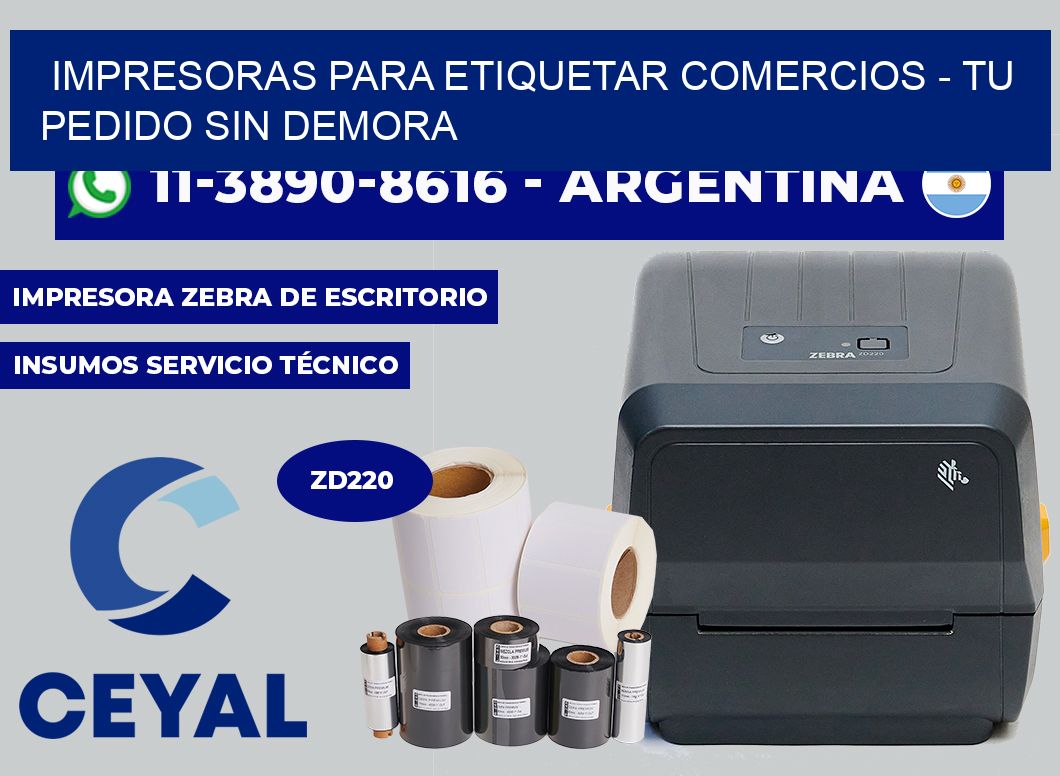 IMPRESORAS PARA ETIQUETAR COMERCIOS - Tu pedido sin demora