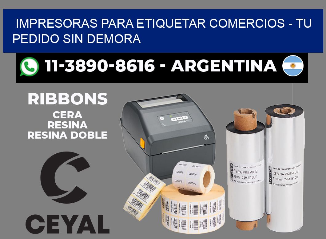 IMPRESORAS PARA ETIQUETAR COMERCIOS - Tu pedido sin demora