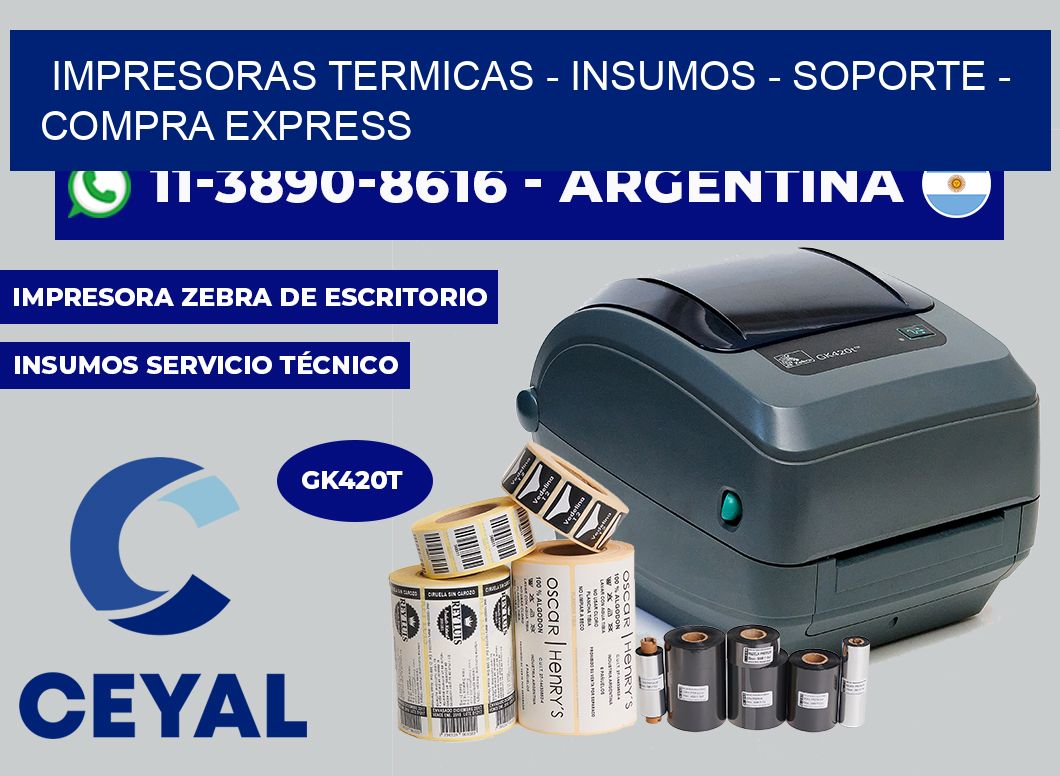 IMPRESORAS TERMICAS - INSUMOS - SOPORTE - Compra express