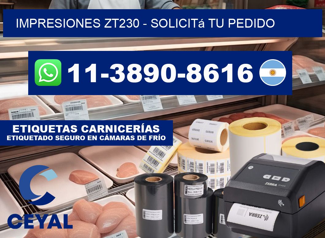 Impresiones ZT230 - Solicitá tu pedido