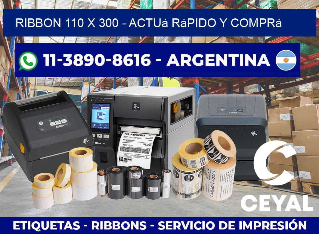 ribbon 110 x 300 – Actuá rápido y comprá